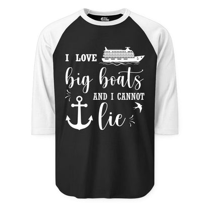 Funny Cruise Shirt - Nautical Big Boats Shirt for Cruise Lovers (Raglan) in BlackWhite - I Love Big Boats And I Cannot Lie Funny Cruise Shirt Nautical Anchor