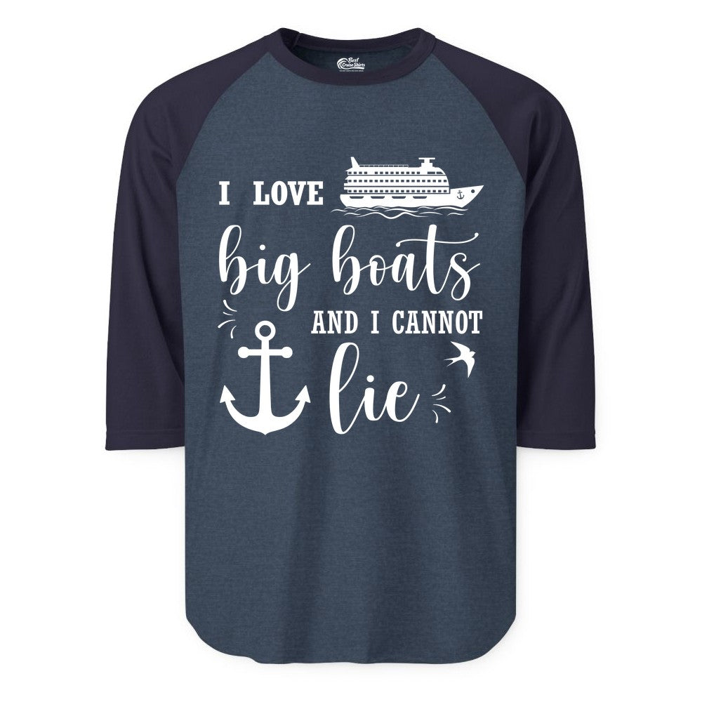 Funny Cruise Shirt - Nautical Big Boats Shirt for Cruise Lovers (Raglan) in Heather DenimNavy - I Love Big Boats And I Cannot Lie Funny Cruise Shirt Nautical Anchor