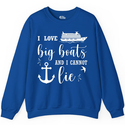 Funny Cruise Shirt - Nautical Big Boats Shirt for Cruise Lovers (Sweatshirt) in Royal - I Love Big Boats And I Cannot Lie Funny Cruise Shirt Nautical Anchor