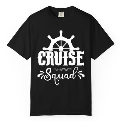 Cruise Squad Shirt - Matching Cruise Group Nautical Apparel (Comfort Color) in Black - Cruise Squad Shirt - Nautical Wheel Matching Cruise Group Tee Design