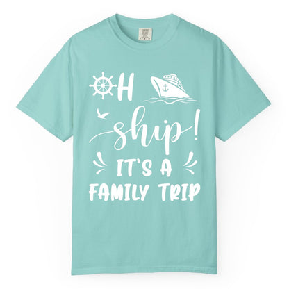 Funny Family Cruise Shirt - Oh Ship Family Vacation Group Tee (Comfort Color) in Chalky Mint - Oh Ship It's A Family Trip - Funny Cruise Family Cruise Shirt