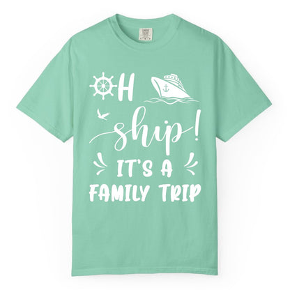 Funny Family Cruise Shirt - Oh Ship Family Vacation Group Tee (Comfort Color) in Island Reef - Oh Ship It's A Family Trip - Funny Cruise Family Cruise Shirt