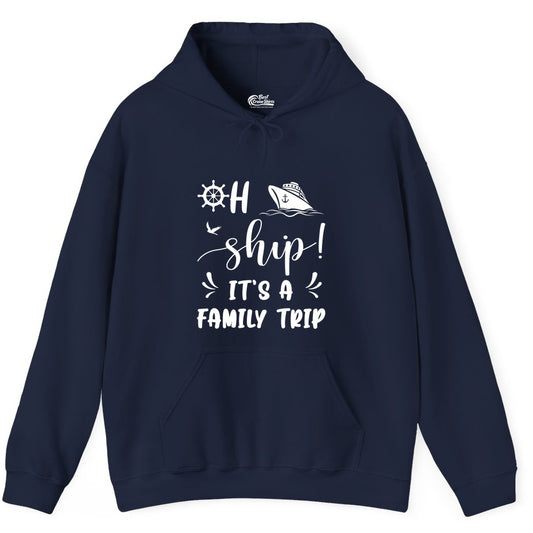 Funny Family Cruise Shirt - Oh Ship Family Vacation Group Tee (Hoodie) in Navy - Oh Ship It's A Family Trip - Funny Cruise Family Cruise Shirt