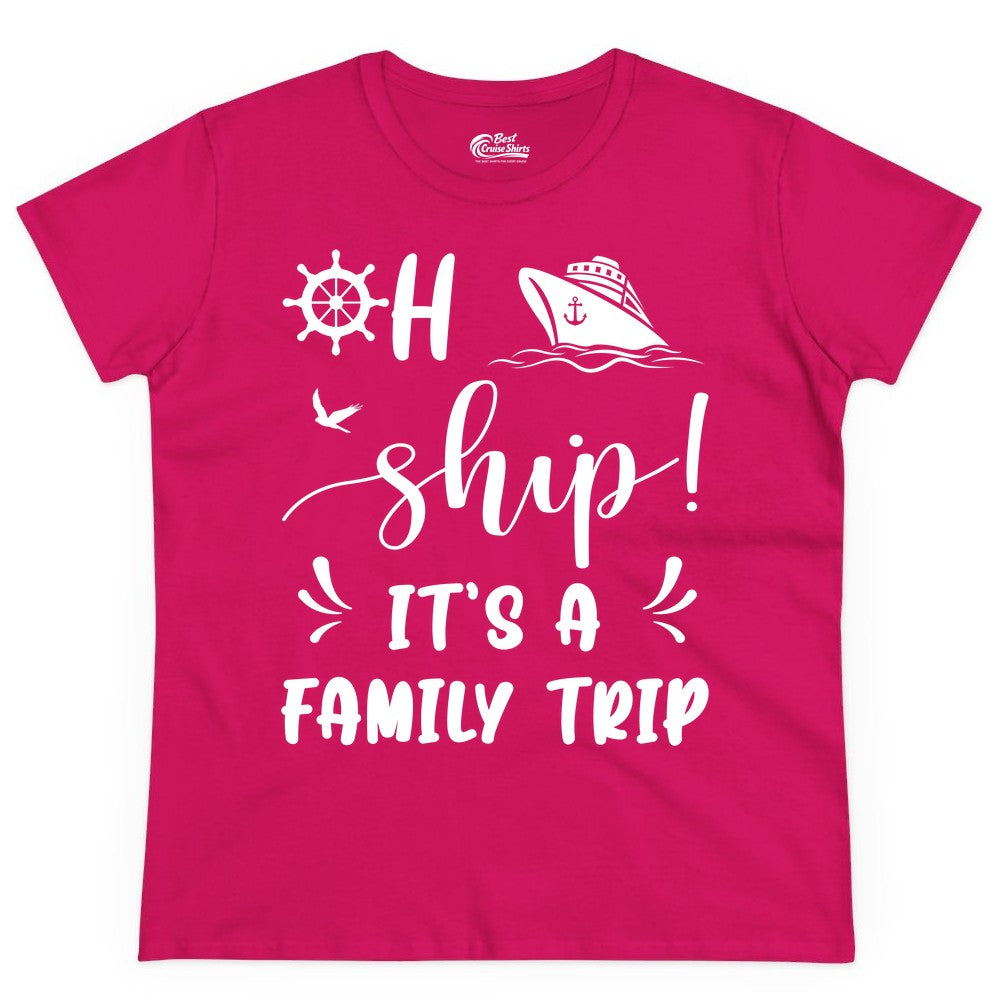 Funny Family Cruise Shirt - Oh Ship Family Vacation Group Tee (Ladies Tee) in Heliconia - Oh Ship It's A Family Trip - Funny Cruise Family Cruise Shirt