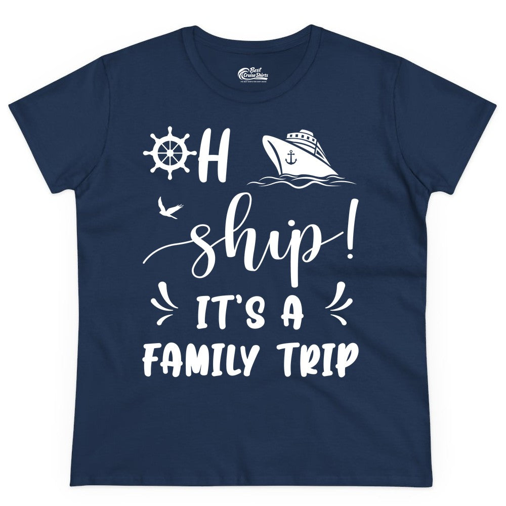 Funny Family Cruise Shirt - Oh Ship Family Vacation Group Tee (Ladies Tee) in Navy - Oh Ship It's A Family Trip - Funny Cruise Family Cruise Shirt