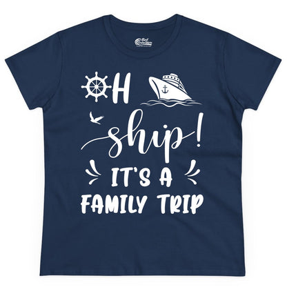 Funny Family Cruise Shirt - Oh Ship Family Vacation Group Tee (Ladies Tee) in Navy - Oh Ship It's A Family Trip - Funny Cruise Family Cruise Shirt