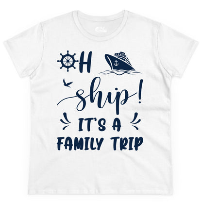 Funny Family Cruise Shirt - Oh Ship Family Vacation Group Tee (Ladies Tee) in White - Oh Ship It's A Family Trip - Funny Cruise Family Cruise Shirt