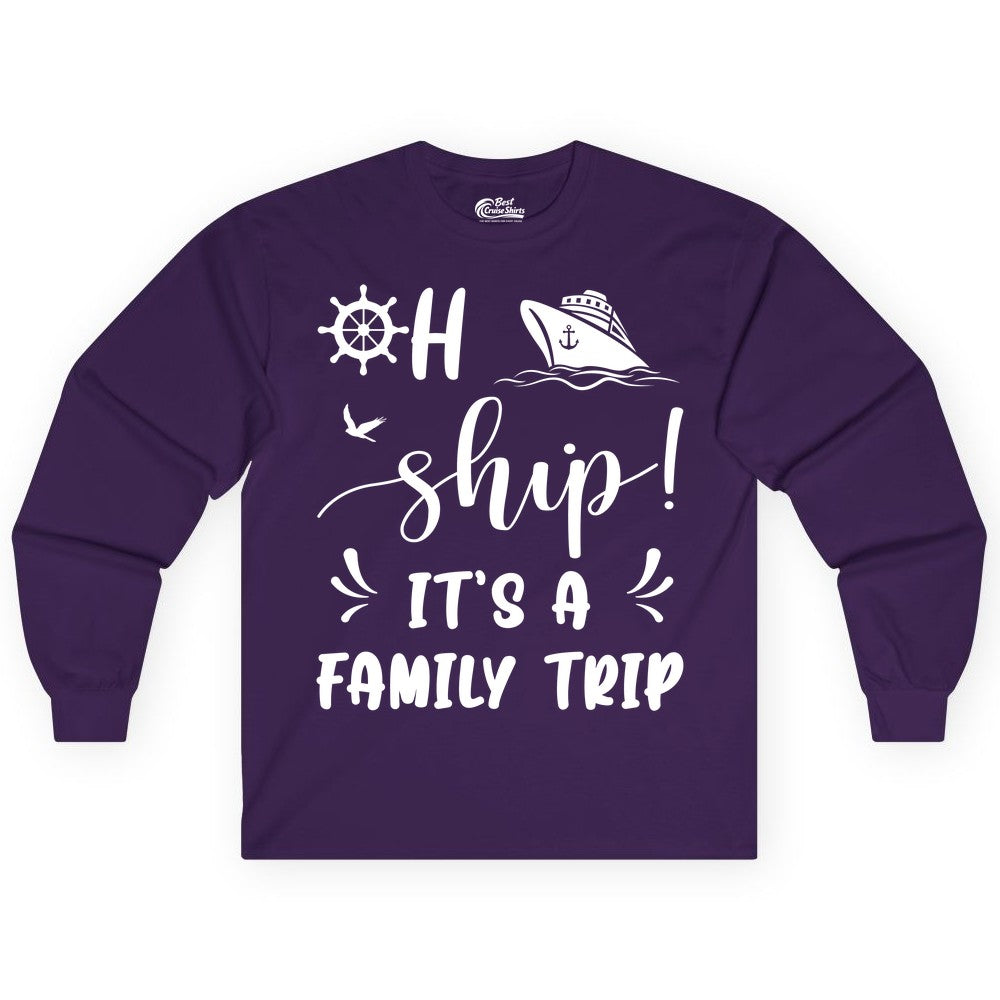 Funny Family Cruise Shirt - Oh Ship Family Vacation Group Tee (Long Sleeve) in Purple - Oh Ship It's A Family Trip - Funny Cruise Family Cruise Shirt