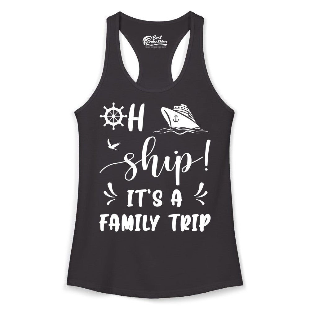 Funny Family Cruise Shirt - Oh Ship Family Vacation Group Tee (Ladies Tank) in Black - Oh Ship It's A Family Trip - Funny Cruise Family Cruise Shirt