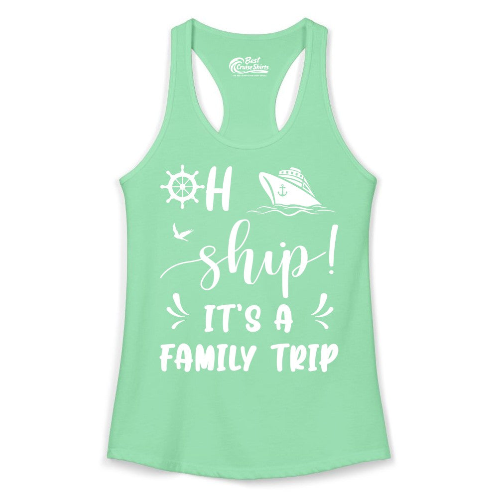 Funny Family Cruise Shirt - Oh Ship Family Vacation Group Tee (Ladies Tank) in Solid Mint - Oh Ship It's A Family Trip - Funny Cruise Family Cruise Shirt