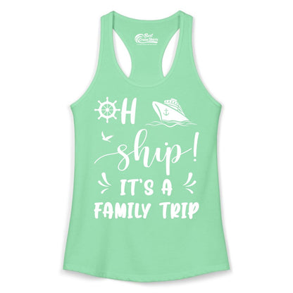 Funny Family Cruise Shirt - Oh Ship Family Vacation Group Tee (Ladies Tank) in Solid Mint - Oh Ship It's A Family Trip - Funny Cruise Family Cruise Shirt