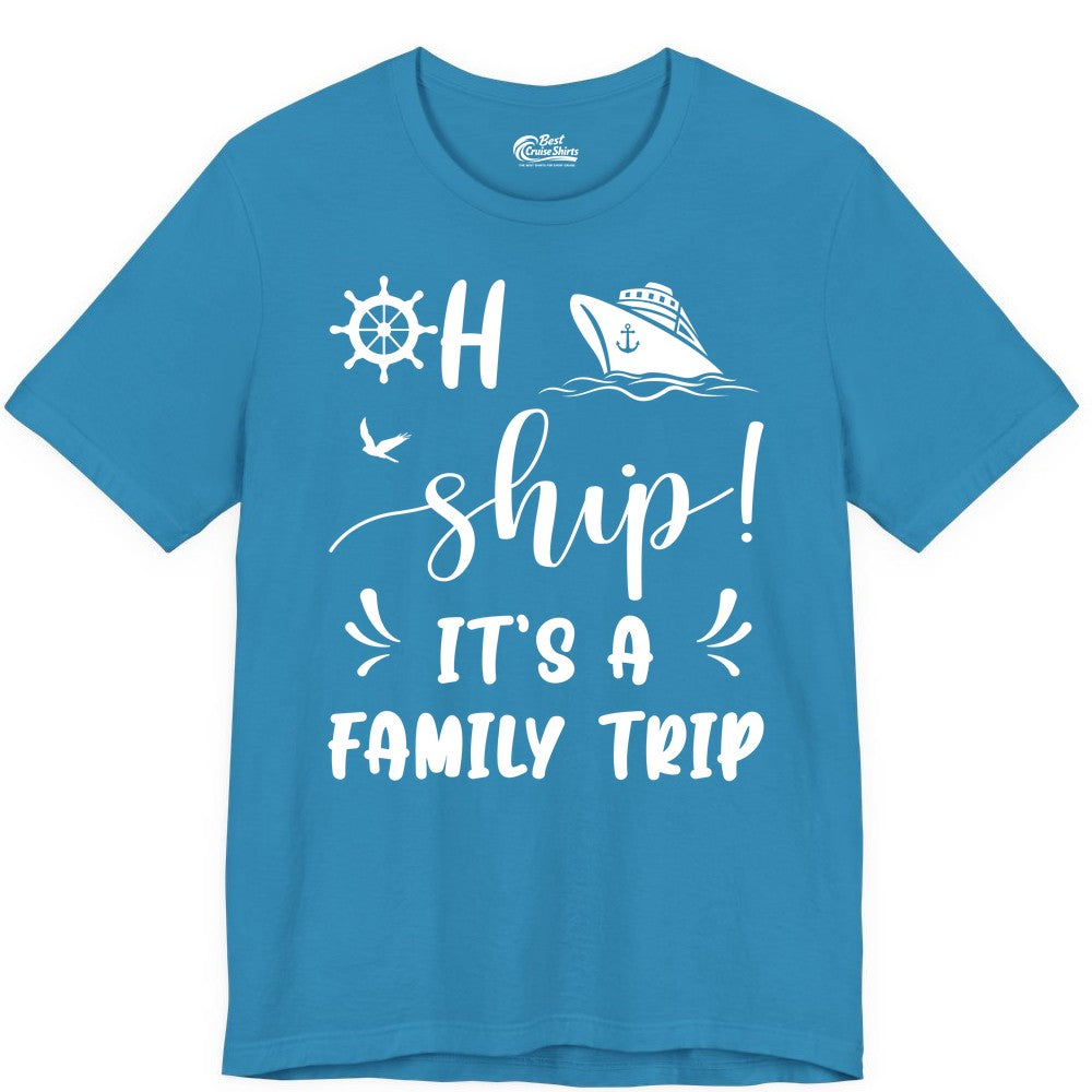 Funny Family Cruise Shirt - Oh Ship Family Vacation Group Tee (Premium Tee) in Aqua - Oh Ship It's A Family Trip - Funny Cruise Family Cruise Shirt