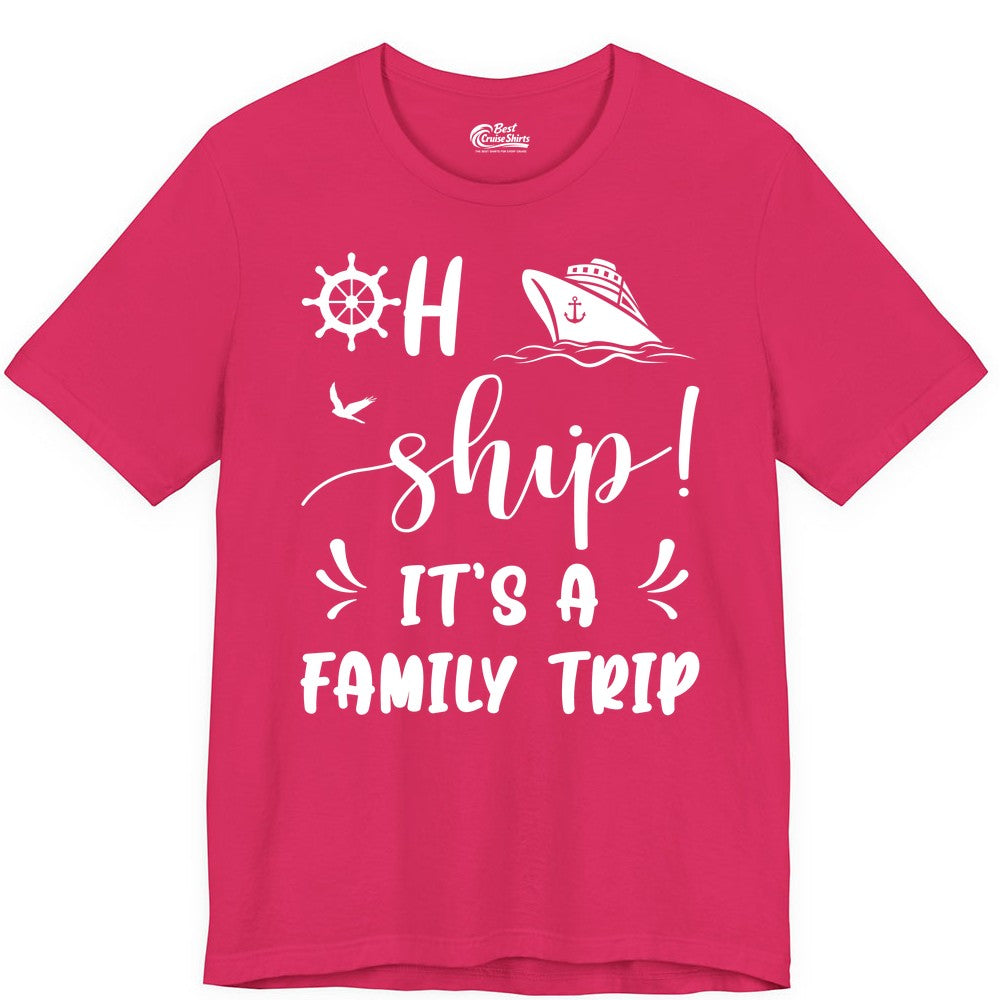 Funny Family Cruise Shirt - Oh Ship Family Vacation Group Tee (Premium Tee) in Fuchsia - Oh Ship It's A Family Trip - Funny Cruise Family Cruise Shirt