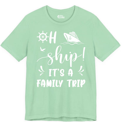 Funny Family Cruise Shirt - Oh Ship Family Vacation Group Tee (Premium Tee) in Mint - Oh Ship It's A Family Trip - Funny Cruise Family Cruise Shirt