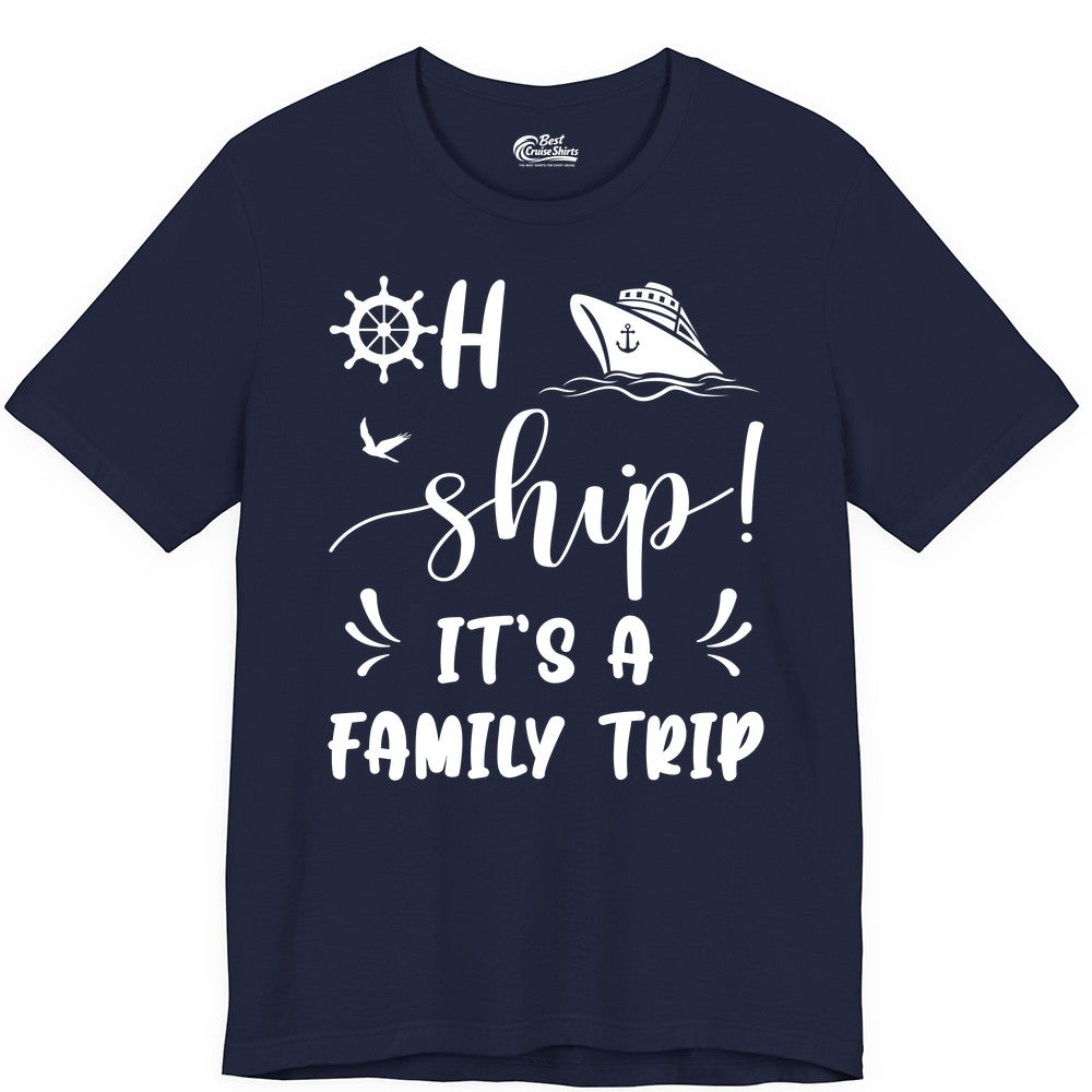 Funny Family Cruise Shirt - Oh Ship Family Vacation Group Tee (Premium Tee) in Navy - Oh Ship It's A Family Trip - Funny Cruise Family Cruise Shirt