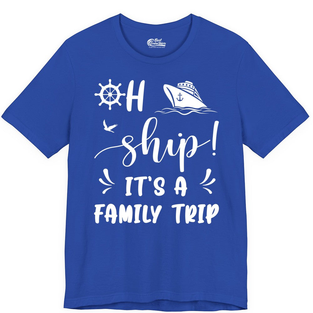 Funny Family Cruise Shirt - Oh Ship Family Vacation Group Tee (Premium Tee) in True Royal - Oh Ship It's A Family Trip - Funny Cruise Family Cruise Shirt