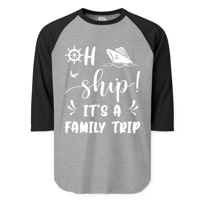 Funny Family Cruise Shirt - Oh Ship Family Vacation Group Tee (Raglan) in Heather GreyBlack - Oh Ship It's A Family Trip - Funny Cruise Family Cruise Shirt