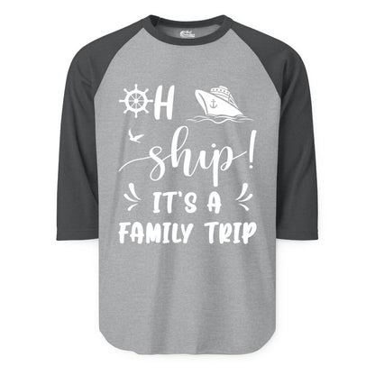 Funny Family Cruise Shirt - Oh Ship Family Vacation Group Tee (Raglan) in Heather GreyHeather Charcoal - Oh Ship It's A Family Trip - Funny Cruise Family Cruise Shirt