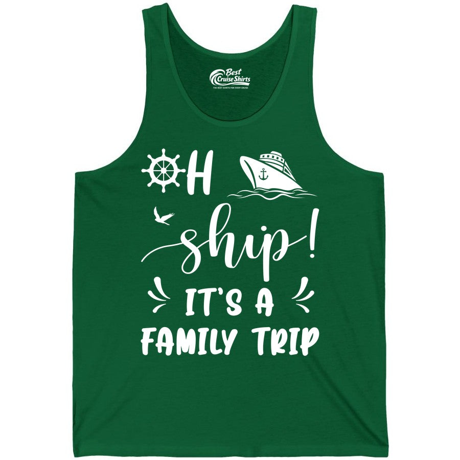 Funny Family Cruise Shirt - Oh Ship Family Vacation Group Tee (Tank Top) in Kelly - Oh Ship It's A Family Trip - Funny Cruise Family Cruise Shirt