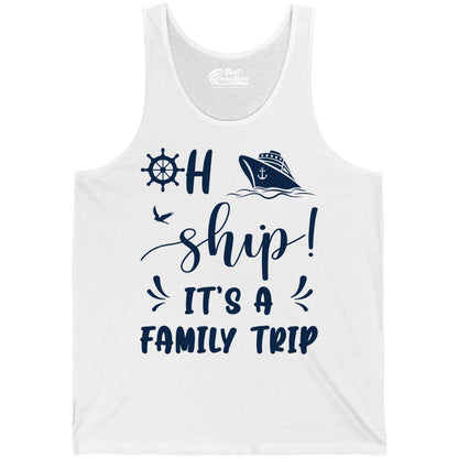 Funny Family Cruise Shirt - Oh Ship Family Vacation Group Tee (Tank Top) in White - Oh Ship It's A Family Trip - Funny Cruise Family Cruise Shirt