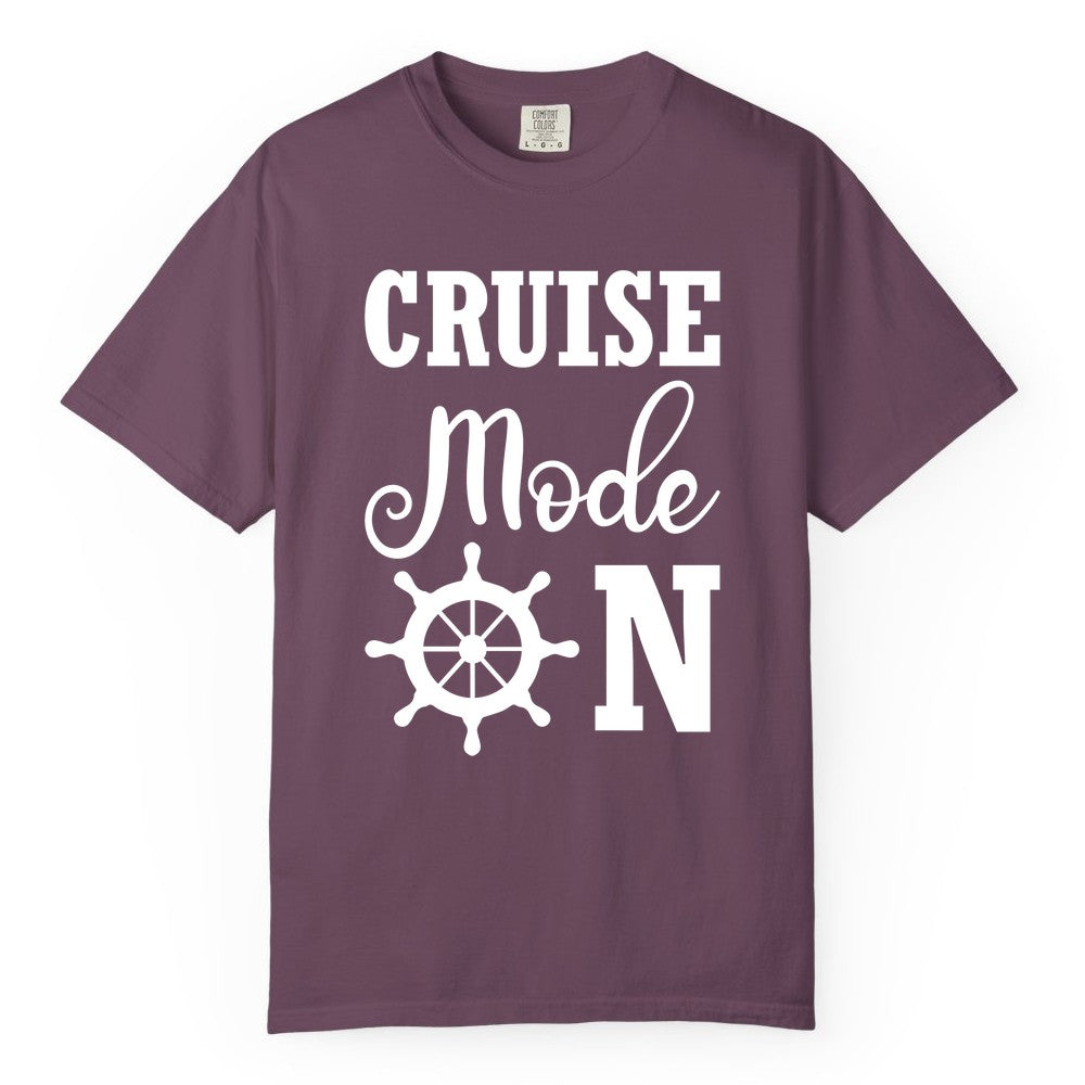 Cruise Mode On Shirt - Nautical Vacation Shirt for Cruise Travelers (Comfort Color) in Berry - Cruise Mode On Shirt With Nautical Wheel Bold Vacation Design