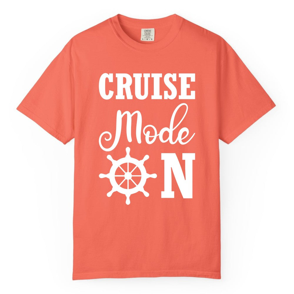 Cruise Mode On Shirt - Nautical Vacation Shirt for Cruise Travelers (Comfort Color) in Bright Salmon - Cruise Mode On Shirt With Nautical Wheel Bold Vacation Design