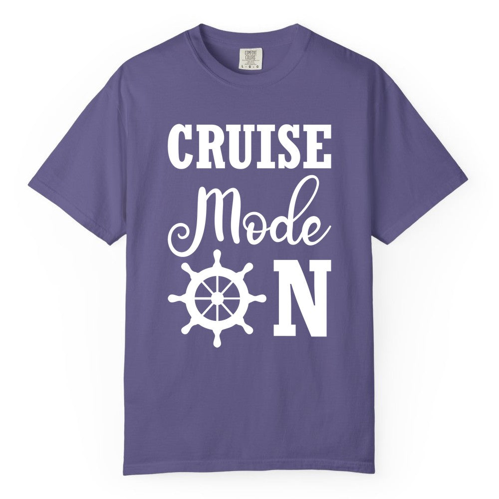 Cruise Mode On Shirt - Nautical Vacation Shirt for Cruise Travelers (Comfort Color) in Grape - Cruise Mode On Shirt With Nautical Wheel Bold Vacation Design