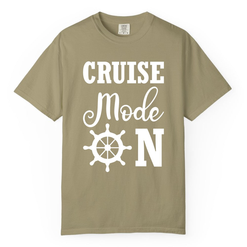 Cruise Mode On Shirt - Nautical Vacation Shirt for Cruise Travelers (Comfort Color) in Khaki - Cruise Mode On Shirt With Nautical Wheel Bold Vacation Design