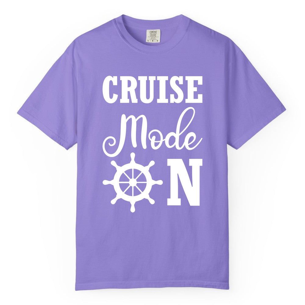 Cruise Mode On Shirt - Nautical Vacation Shirt for Cruise Travelers (Comfort Color) in Violet - Cruise Mode On Shirt With Nautical Wheel Bold Vacation Design