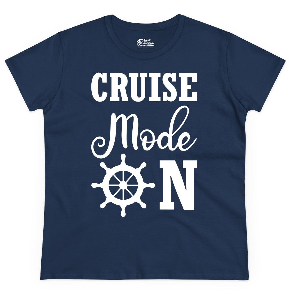 Cruise Mode On Shirt - Nautical Vacation Shirt for Cruise Travelers (Ladies Tee) in Navy - Cruise Mode On Shirt With Nautical Wheel Bold Vacation Design