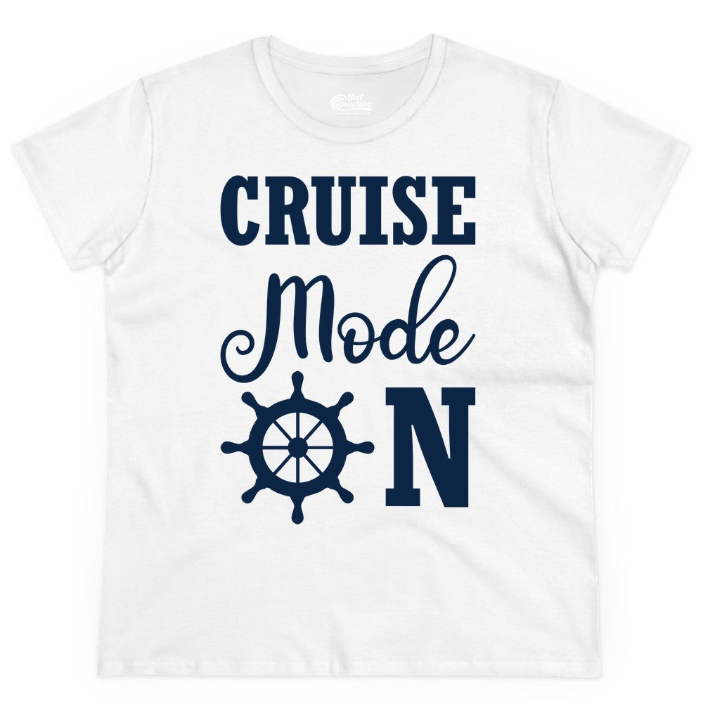 Cruise Mode On Shirt - Nautical Vacation Shirt for Cruise Travelers (Ladies Tee) in White - Cruise Mode On Shirt With Nautical Wheel Bold Vacation Design
