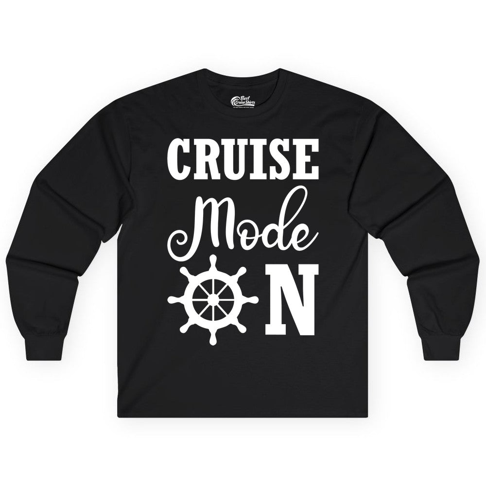 Cruise Mode On Shirt - Nautical Vacation Shirt for Cruise Travelers (Long Sleeve) in Black - Cruise Mode On Shirt With Nautical Wheel Bold Vacation Design