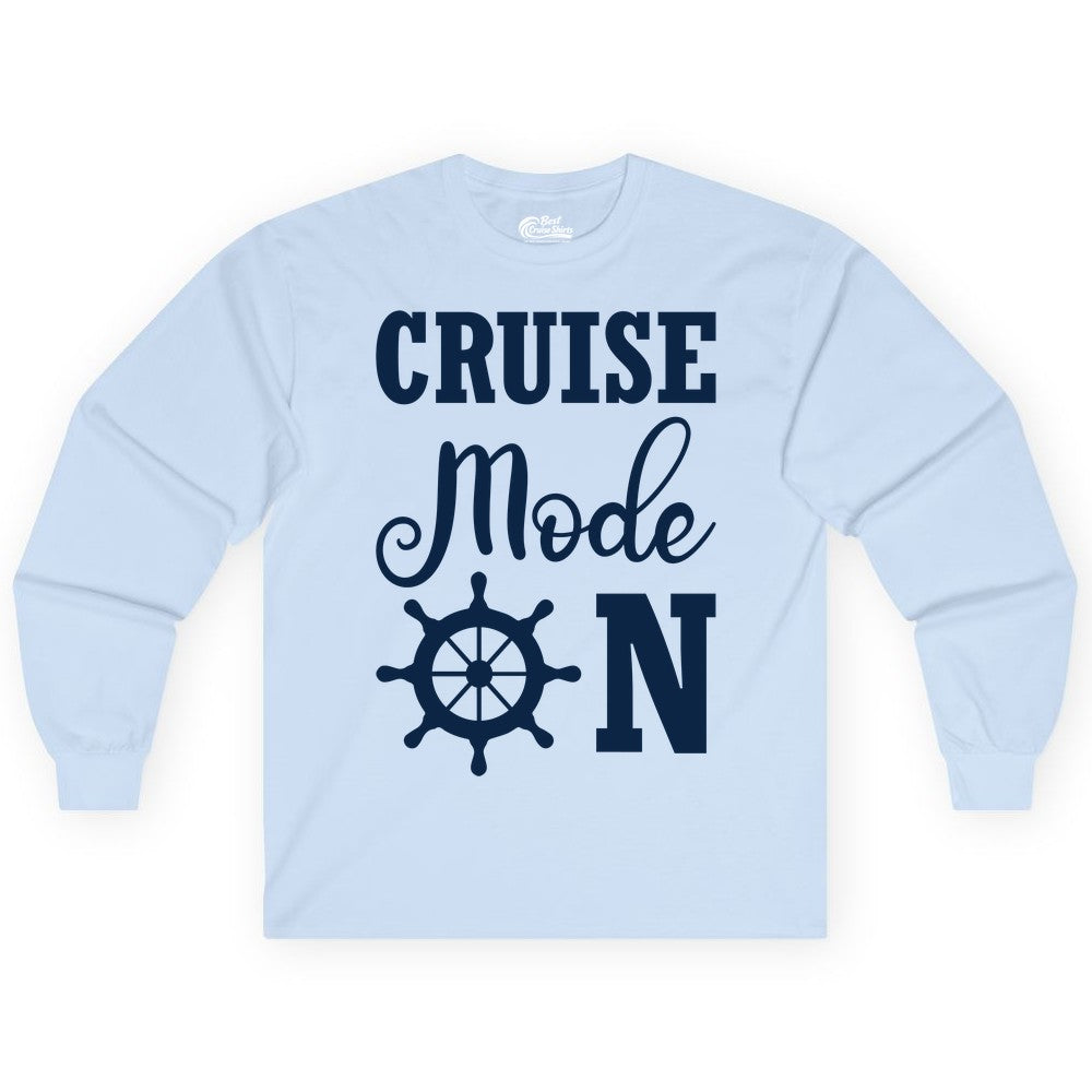 Cruise Mode On Shirt - Nautical Vacation Shirt for Cruise Travelers (Long Sleeve) in Light Blue - Cruise Mode On Shirt With Nautical Wheel Bold Vacation Design