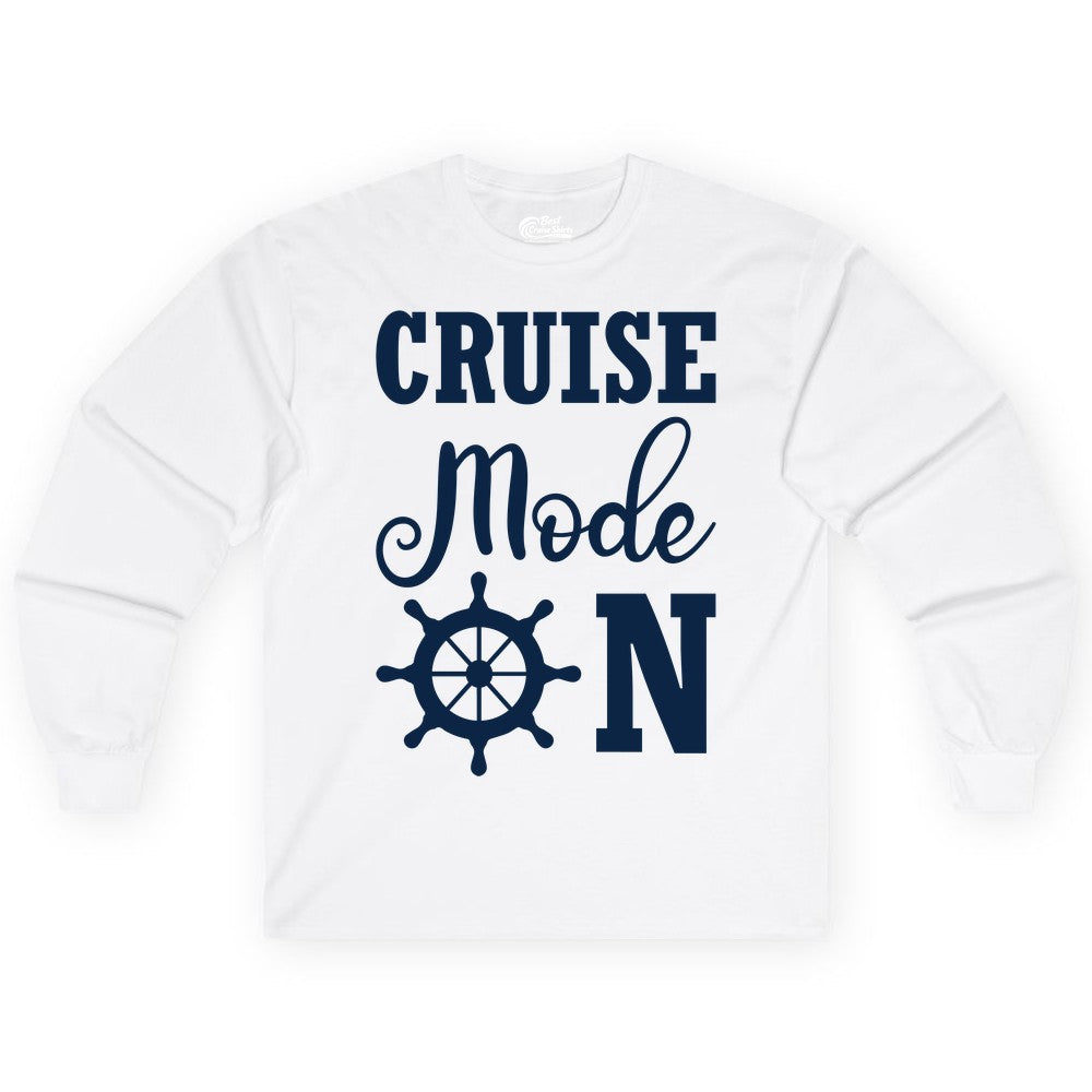 Cruise Mode On Shirt - Nautical Vacation Shirt for Cruise Travelers (Long Sleeve) in White - Cruise Mode On Shirt With Nautical Wheel Bold Vacation Design