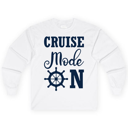 Cruise Mode On Shirt - Nautical Vacation Shirt for Cruise Travelers (Long Sleeve) in White - Cruise Mode On Shirt With Nautical Wheel Bold Vacation Design