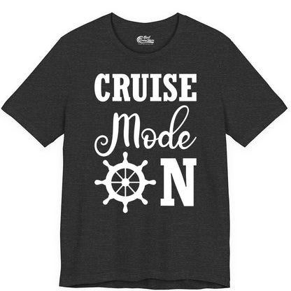 Cruise Mode On Shirt - Nautical Vacation Shirt for Cruise Travelers (Premium Tee) in Dark Grey Heather - Cruise Mode On Shirt With Nautical Wheel Bold Vacation Design