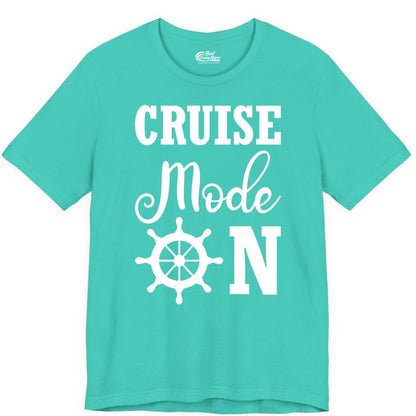 Cruise Mode On Shirt - Nautical Vacation Shirt for Cruise Travelers (Premium Tee) in Teal - Cruise Mode On Shirt With Nautical Wheel Bold Vacation Design