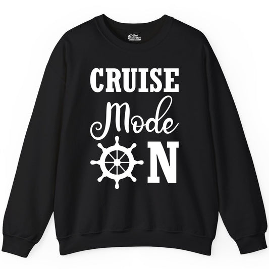 Cruise Mode On Shirt - Nautical Vacation Shirt for Cruise Travelers (Sweatshirt) in Black - Cruise Mode On Shirt With Nautical Wheel Bold Vacation Design