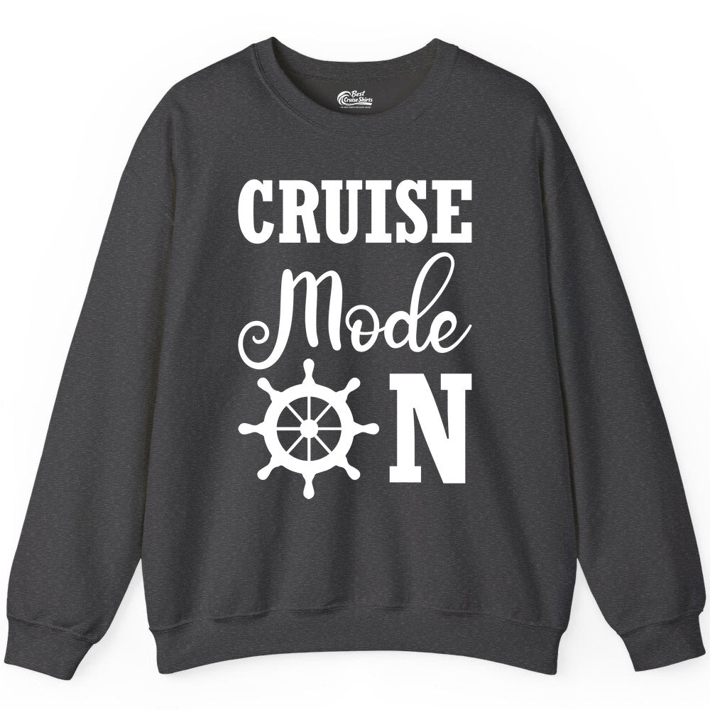 Cruise Mode On Shirt - Nautical Vacation Shirt for Cruise Travelers (Sweatshirt) in Dark Heather - Cruise Mode On Shirt With Nautical Wheel Bold Vacation Design