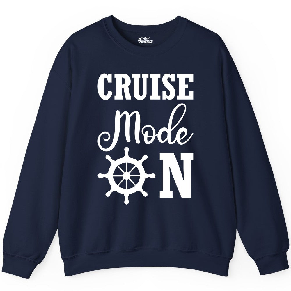 Cruise Mode On Shirt - Nautical Vacation Shirt for Cruise Travelers (Sweatshirt) in Navy - Cruise Mode On Shirt With Nautical Wheel Bold Vacation Design