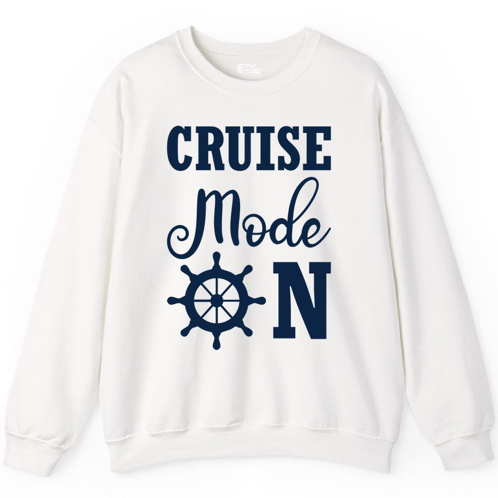 Cruise Mode On Shirt - Nautical Vacation Shirt for Cruise Travelers (Sweatshirt) in White - Cruise Mode On Shirt With Nautical Wheel Bold Vacation Design