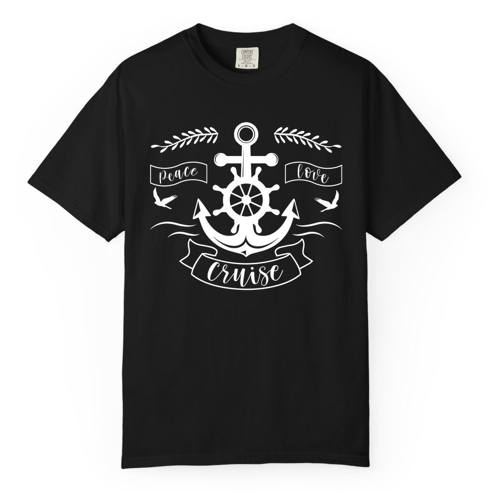 Peace Love Cruise Shirt - Nautical Theme Apparel for Vacation (Comfort Color) in Black - Peace Love Cruise Shirt - Nautical Anchor and Wheel Line Art Design