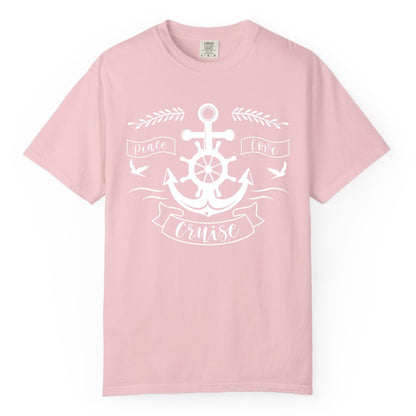 Peace Love Cruise Shirt - Nautical Theme Apparel for Vacation (Comfort Color) in Blossom - Peace Love Cruise Shirt - Nautical Anchor and Wheel Line Art Design