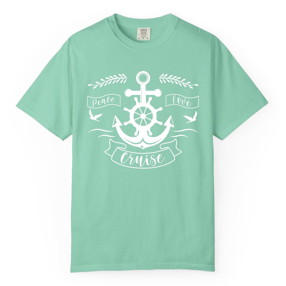 Peace Love Cruise Shirt - Nautical Theme Apparel for Vacation (Comfort Color) in Island Reef - Peace Love Cruise Shirt - Nautical Anchor and Wheel Line Art Design