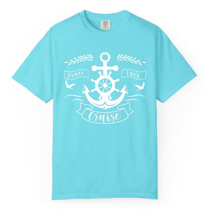 Peace Love Cruise Shirt - Nautical Theme Apparel for Vacation (Comfort Color) in Lagoon Blue - Peace Love Cruise Shirt - Nautical Anchor and Wheel Line Art Design