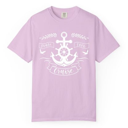 Peace Love Cruise Shirt - Nautical Theme Apparel for Vacation (Comfort Color) in Orchid - Peace Love Cruise Shirt - Nautical Anchor and Wheel Line Art Design