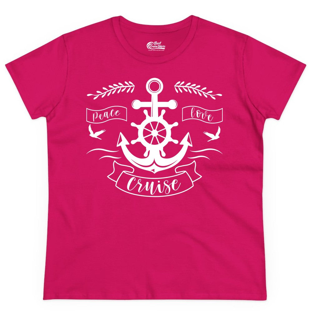 Peace Love Cruise Shirt - Nautical Theme Apparel for Vacation (Ladies Tee) in Heliconia - Peace Love Cruise Shirt - Nautical Anchor and Wheel Line Art Design