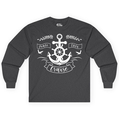 Peace Love Cruise Shirt - Nautical Theme Apparel for Vacation (Long Sleeve) in Dark Heather - Peace Love Cruise Shirt - Nautical Anchor and Wheel Line Art Design