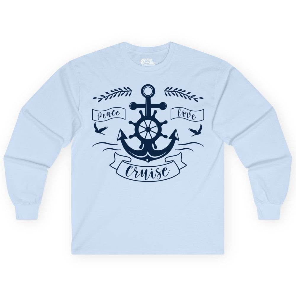 Peace Love Cruise Shirt - Nautical Theme Apparel for Vacation (Long Sleeve) in Light Blue - Peace Love Cruise Shirt - Nautical Anchor and Wheel Line Art Design