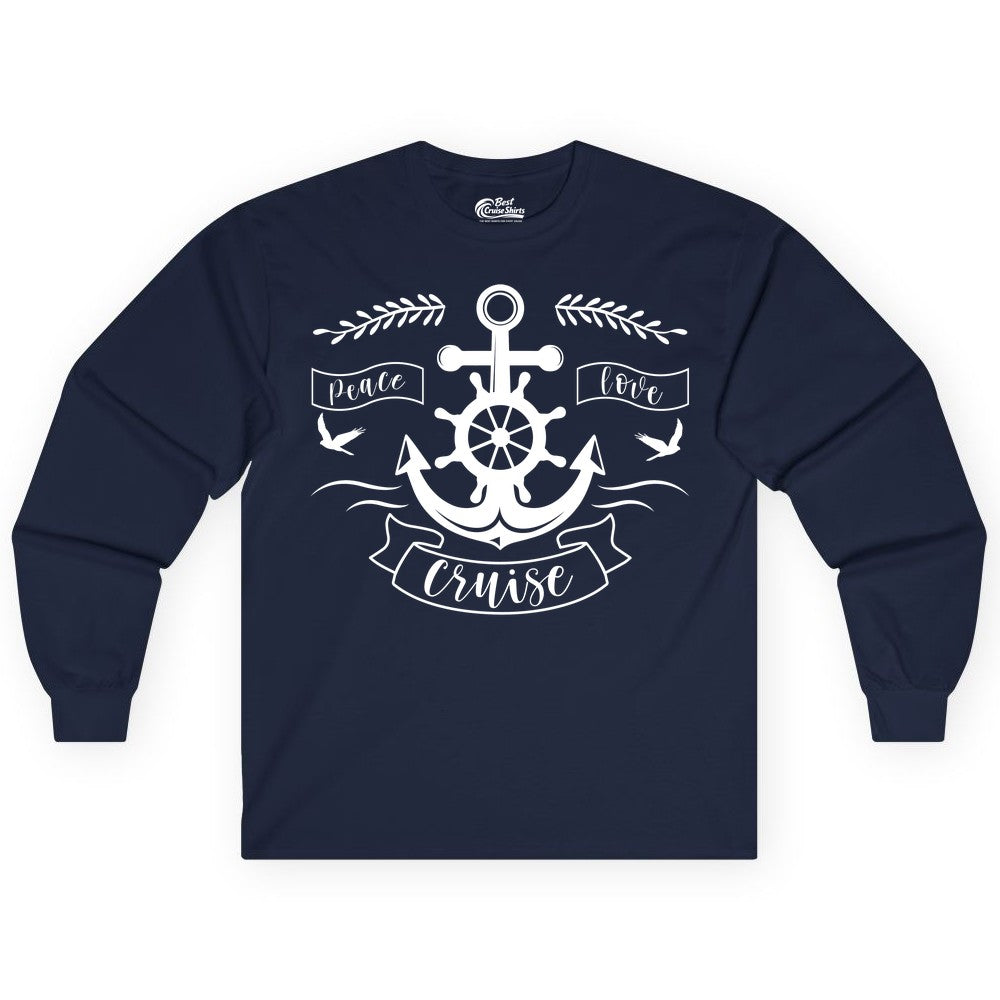 Peace Love Cruise Shirt - Nautical Theme Apparel for Vacation (Long Sleeve) in Navy - Peace Love Cruise Shirt - Nautical Anchor and Wheel Line Art Design